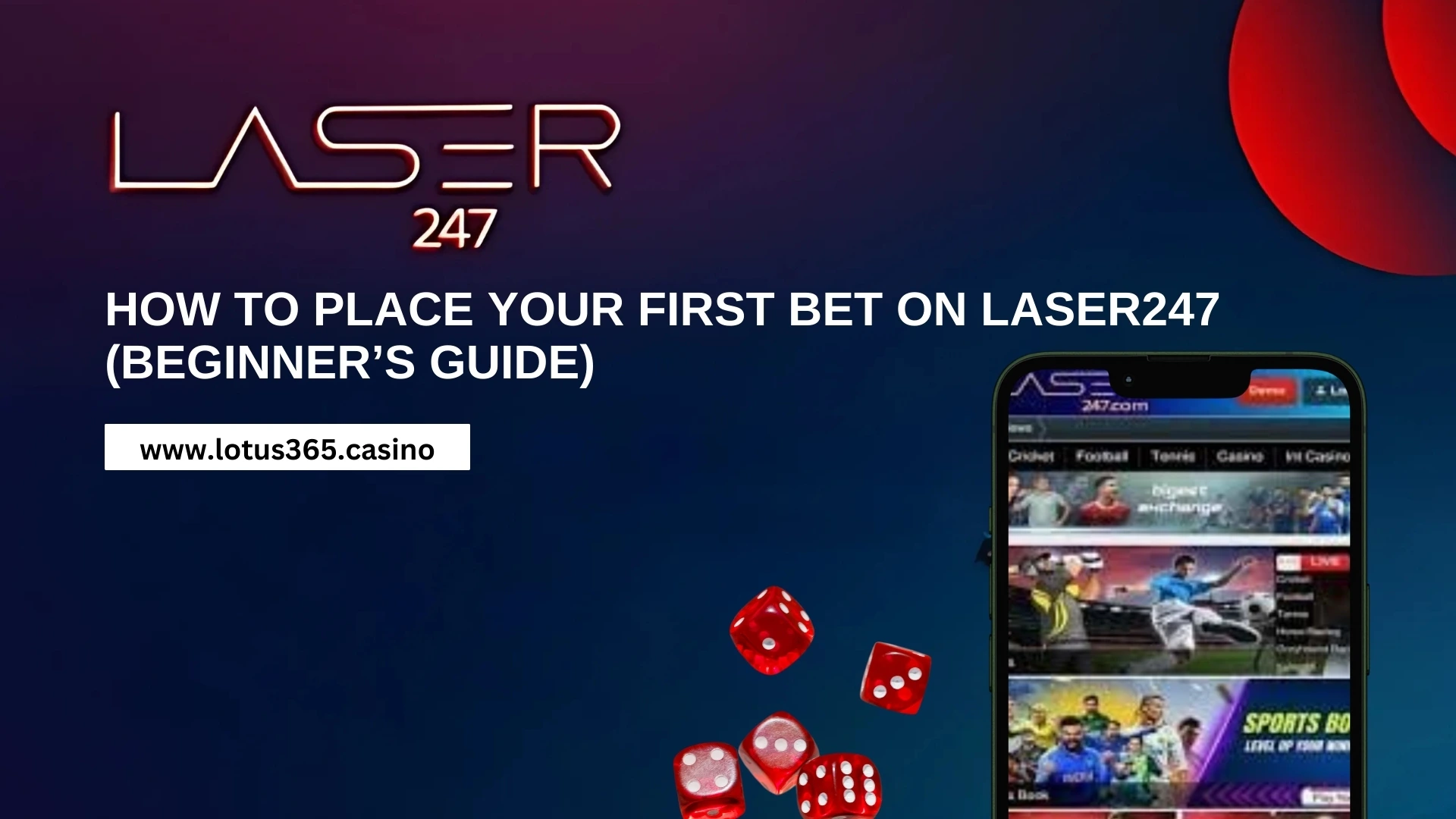 You are currently viewing How to Place Your First Bet on Laser247 (Beginner’s Guide)
