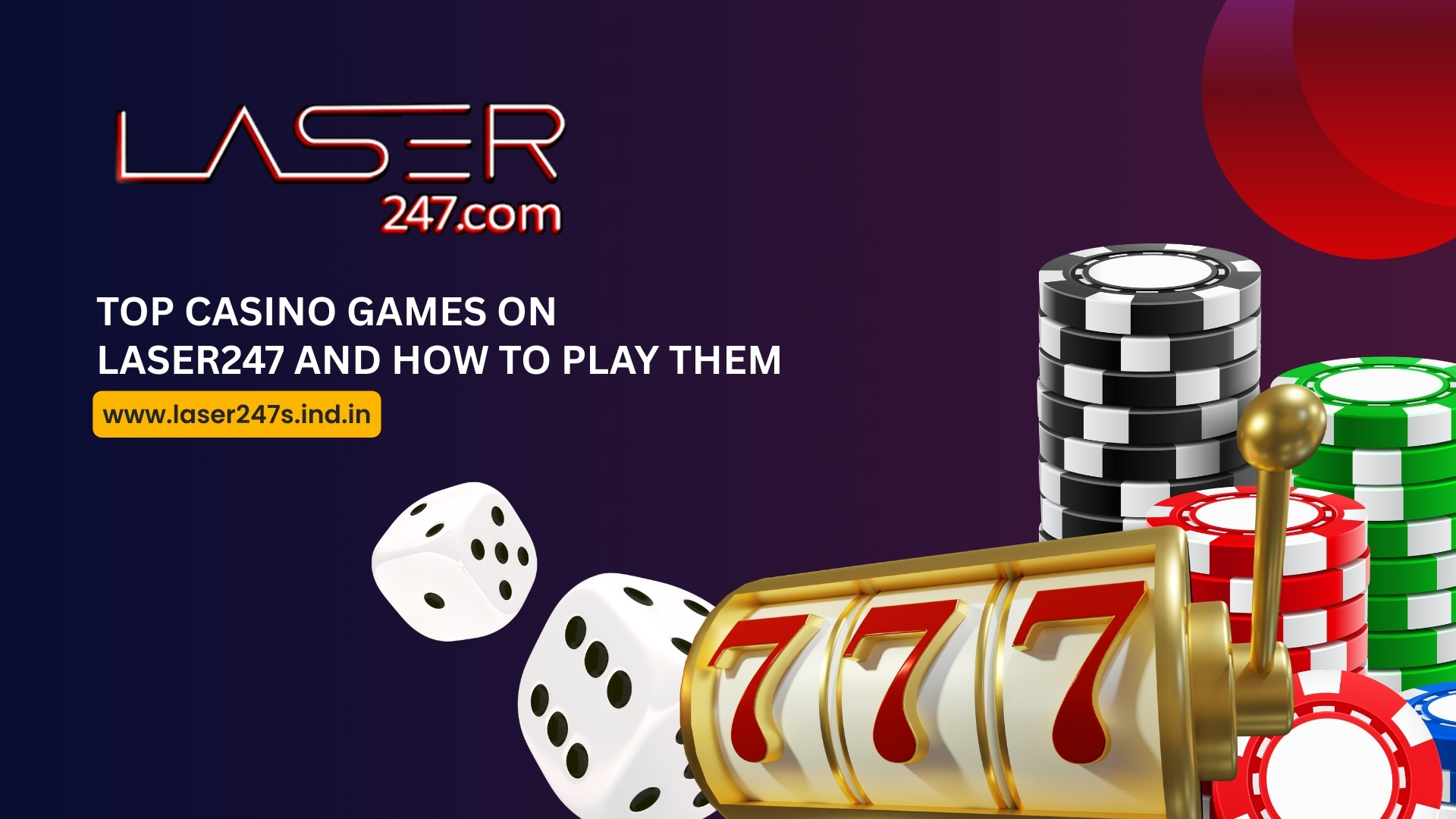 You are currently viewing Top Casino Games on Laser247 and How to Play Them